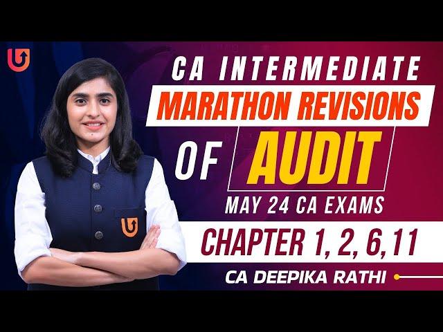 CA INTER AUDIT NEW SYLLABUS | CA Inter MAY 24 | Chapter 1,2,6,11 | CA Deepika Rathi #cainter