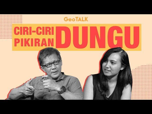 ROCKY GERUNG menjawab: Ciri-ciri KEDUNGUAN & Cara MEMBERANTASNYA | Geolive