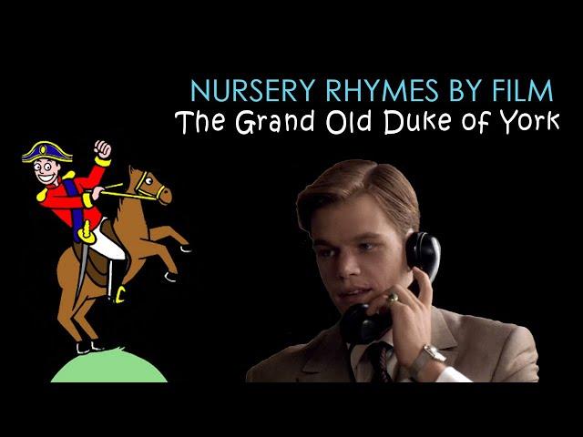 Nursery Rhymes by Films - The Grand Old Duke of York