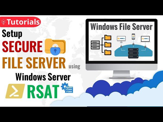 Step-by-Step: How to setup Secure File Sharing on Windows Server with RSAT - Windows File Server