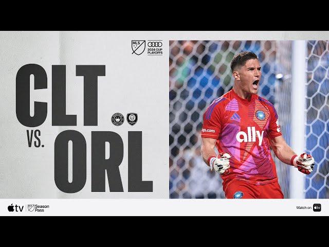 Charlotte FC vs. Orlando City | Audi 2024 MLS Cup Playoffs | Full Match Highlights