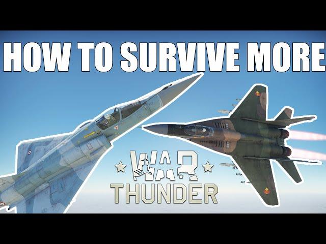 How to Survive More In Top Tier War Thunder.