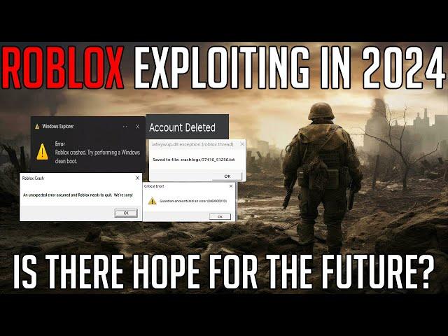 ROBLOX EXPLOITING IN 2024 - THE CURRENT SITUATION FULLY EXPLAINED - ROBLOX BANNING SYSTEM EXPLAINED