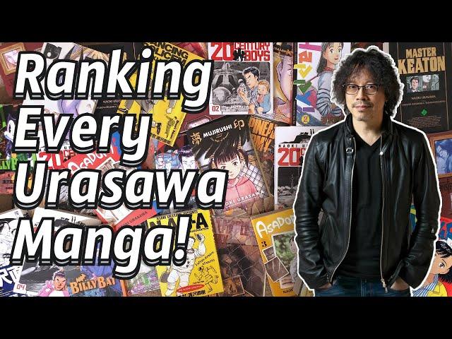 Ranking EVERY Naoki Urasawa Manga from Worst to Best!