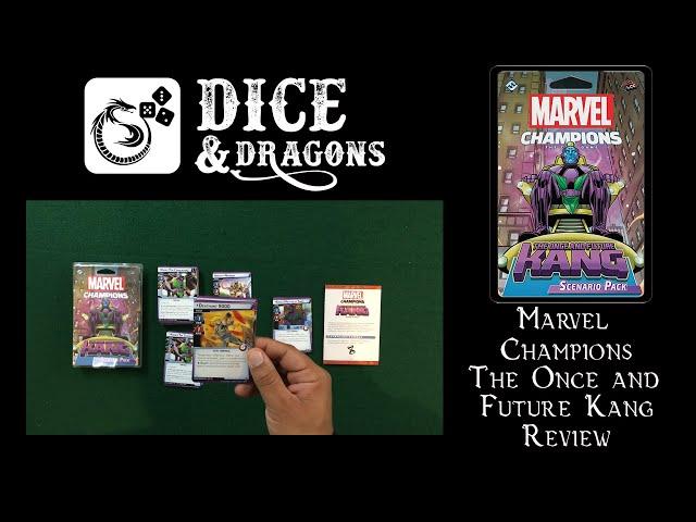 Dice and Dragons - Marvel Champions The Once and Future Kang Scenario Pack Review