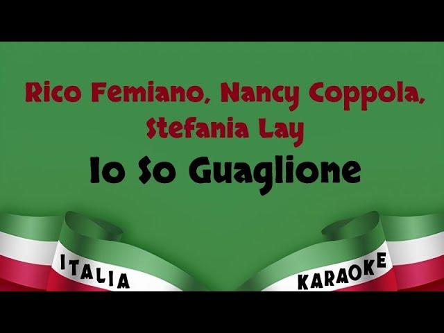 Rico Femiano, Nancy Coppola, Stefania Lay - Io So Guaglione Karaoke