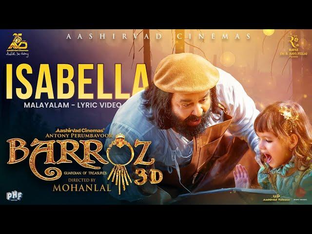 Isabella Lyrical Video | Barroz 3D - Guardian of Treasures | Mohanlal | Lydian Nadhaswaram