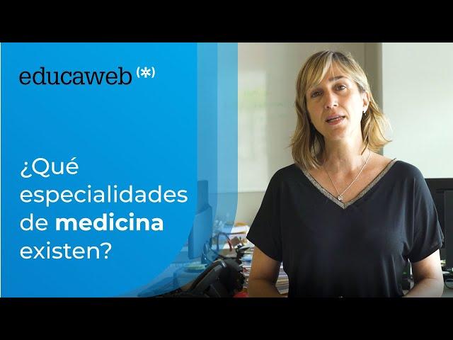 ¿Qué especialidades de Medicina existen?