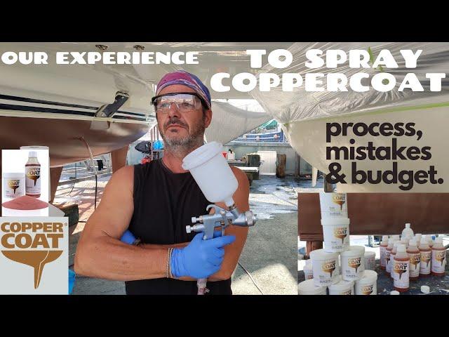 We sprayed CopperCoat Antifouling.  Process, mistakes and budget. (Ep.46) Sailing Kanoa