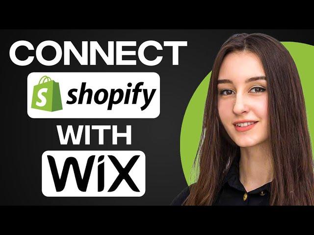 How To Connect Shopify To Wix 2024 (Full Guide)