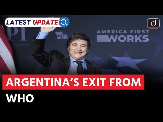 Argentina's Withdrawal from WHO | US | Latest Update | Drishti IAS English