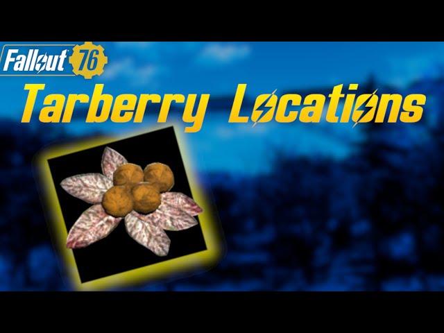 Fallout 76 - Tarberry Locations