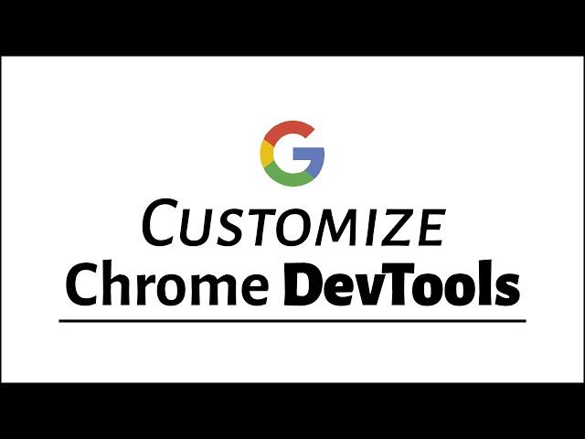 How to Customize Google Chrome DevTools Theme (darker background)