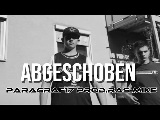 Paragraf 17 x Abgeschoben prod. Ras Mike (Offizielles Musik-Video)