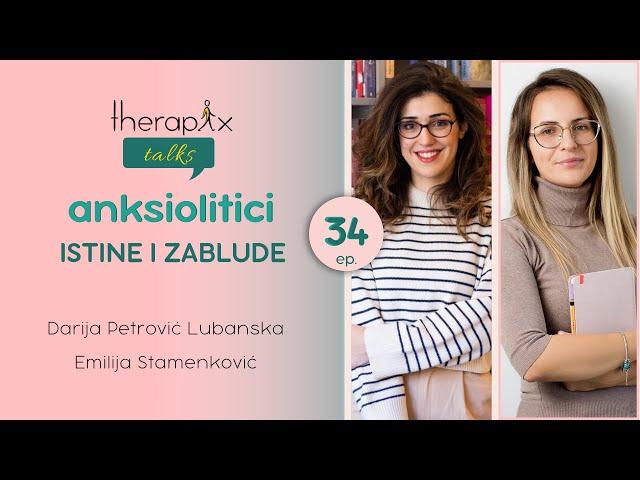 Therapix Talks - Epizoda 34 - Anksiolitici - Istine i zablude