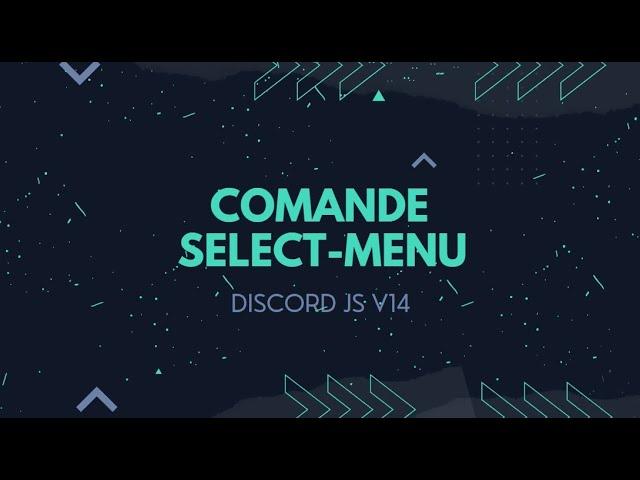 #14 Commande Select-Menu [Discord.js V14]