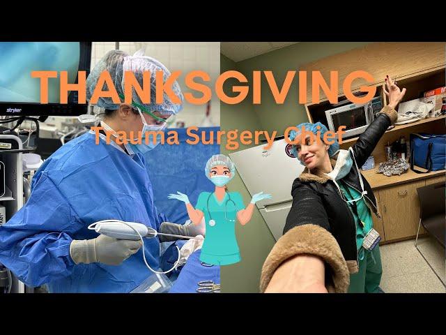 Thanksgiving Night as Trauma Surgery Chief