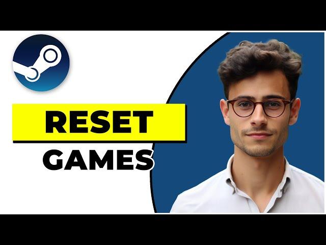 How To Reset Games On Steam (2024)