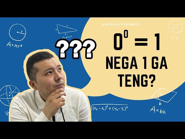 0°=1? Nima uchun 0 ning 0-darajasi 1 ga teng? Qiziqarli video | Нима учун 0 нинг 0 даражаси 1 тенг?