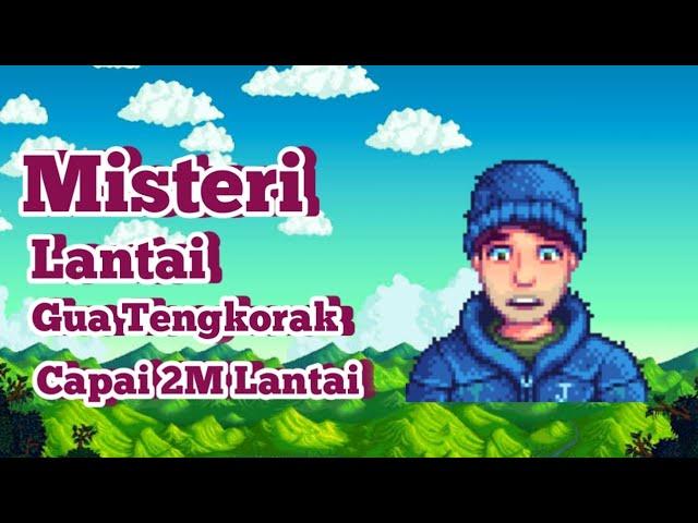 Misteri Lantai Gua Tengkorak Mencapai 2 Milyar Lantai Di Stardew Valley