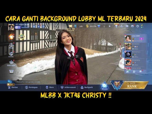 Background Lobby ML JKT48 Christy Terbaru - Cara Ganti Background Lobby Mobile Legends Terbaru 2024