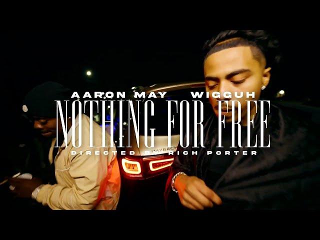 AARON MAY X 808 WIGGUH - NOTHIN FOR FREE (Prod. BEN MARI)