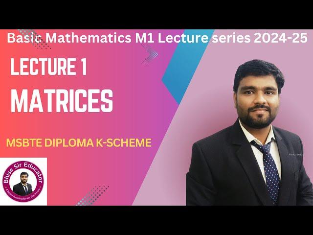 Diploma Matrices - Lecture 1: Introduction to Matrices, Types of matrix. @BhiseSir #diplomamath