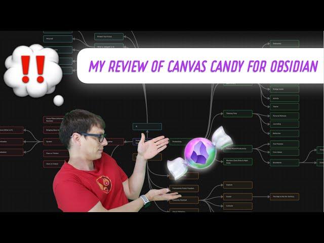 Canvas Candy Review: A Significant Upgrade for Obsidian Canvas