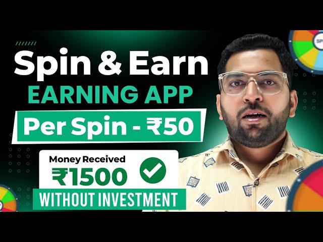 Spin Earning Apps Today| Spin and Earn Money | Best Earning App Without Investment, Real Earning App