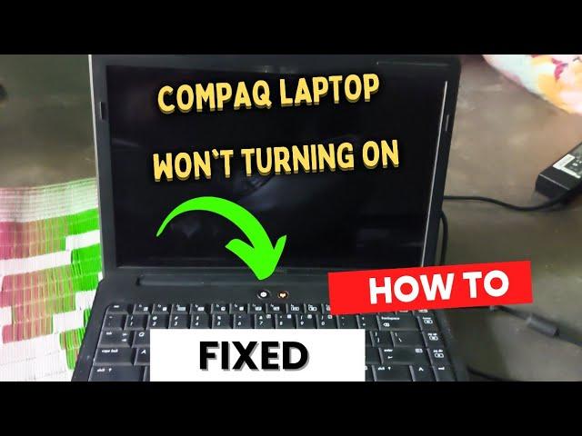 Compaq Laptop Not Turning On | Compaq Laptop Won't Boot Up - How To Fixed