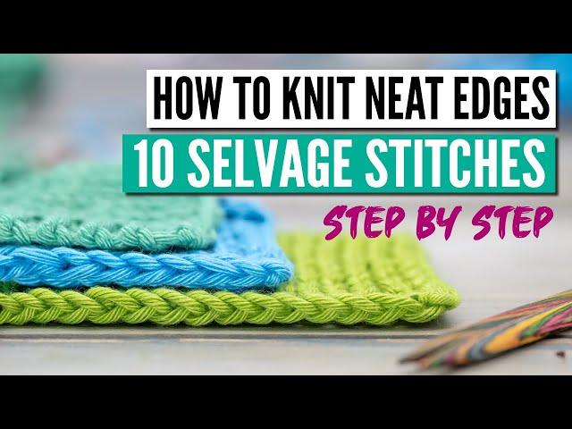 How to knit neat edges -  The 10 best edge stitches in knitting