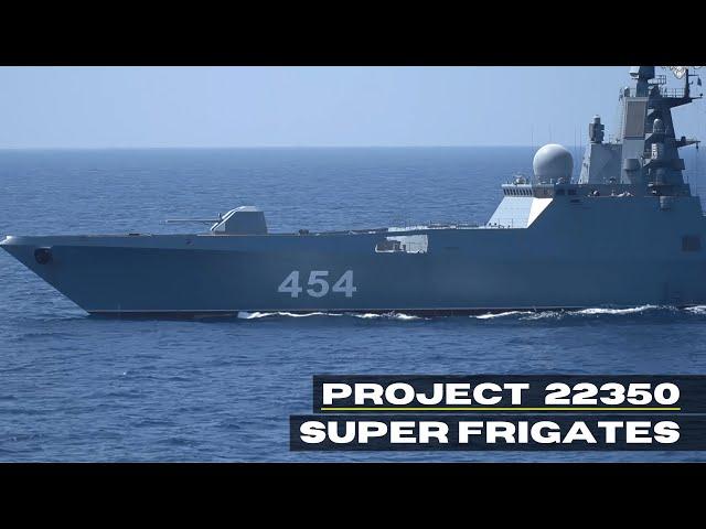 The World's Most INSANE Frigates - Admiral Gorshkov