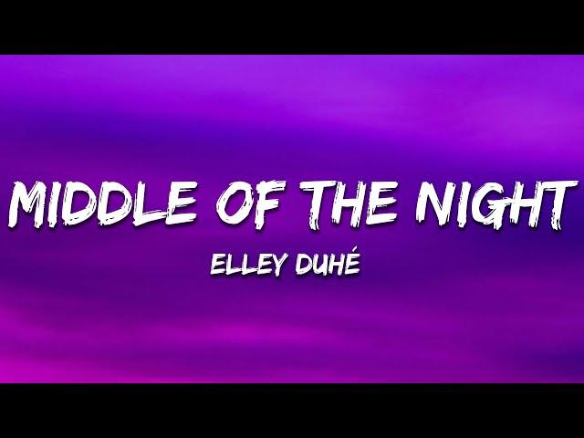 Elley Duhé - Middle of the Night (Lyrics)