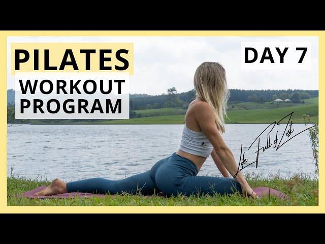 Pilates for Beginners -FREE Full 7 Day PILATES Workout Program [Day 7] Life Full of Zest