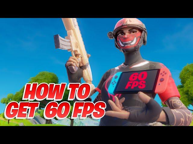 How We Can Get 60FPS On Nintendo Switch Fortnite !