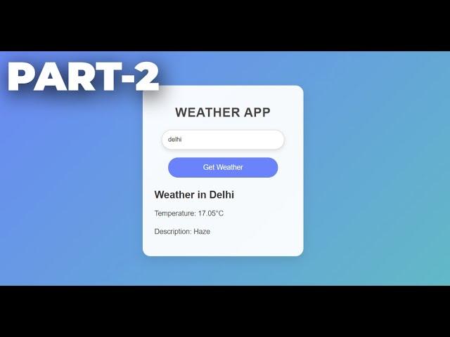 Real-Time Weather Application Using PHP | Part 2 ️