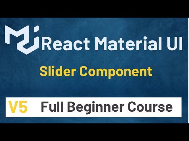 Material UI In React JS Tutorial #7 Slider Component | Material UI V5