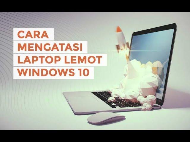 Laptop Lemot, lelet, lambat INI SOLUSINYA !!!