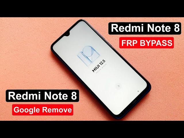 REDMI NOTE 8 GOOGLE ACCOUNT BYPASS MIUI 12.5 WITHOUT PC REDMI NOTE 8 MIUI 12.5 GMAIL ACCOUNT REMOVE