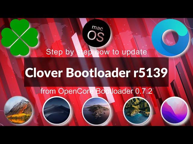 Step by step how to update Clover 5139 from OpenCore 0.7.2 (full-guide)