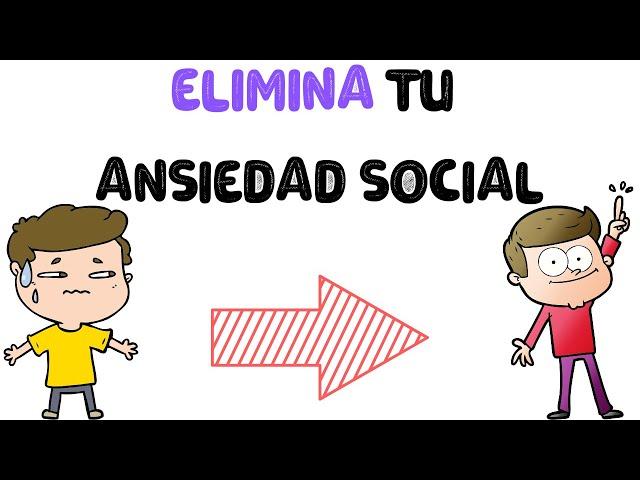 Como afrontar la ANSIEDAD SOCIAL (Para ELIMINARLA, tenés que saber ESTO)