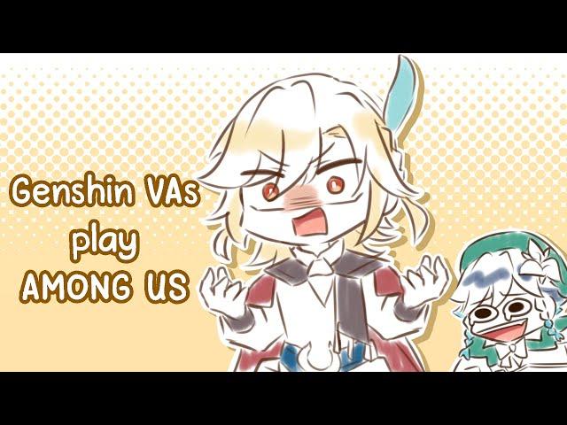 (Genshin Impact) VAs play Among Us 1