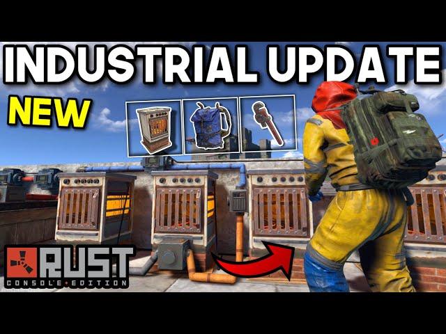 *NEW* Industrial & Backpacks UPDATE | Rust Console Edition