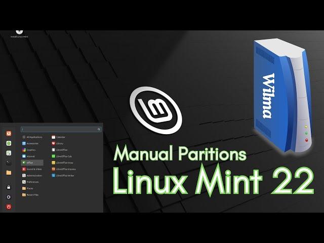 How to Install Linux Mint 22 "Wilma" with Manual Partitions | Linux Mint 22 Installation Guide 2024