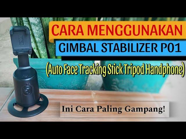 HOW TO USE THE GIMBAL STABILIZER P01