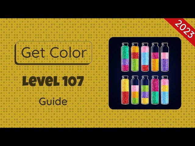 Get Color Level 107 | 2023 Guide