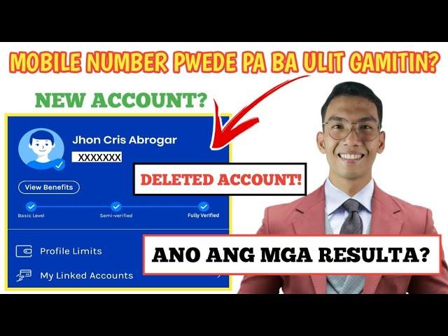 MOBILE NUMBER OF DELETED GCASH ACCOUNT:  Pwede ba Ulit Gamitin sa Paggawa ng Gcash Account