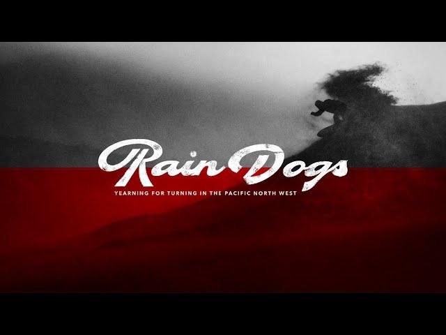 KORUA Shapes – Rain Dogs – Yearning For Turning in the Pacific Northwest