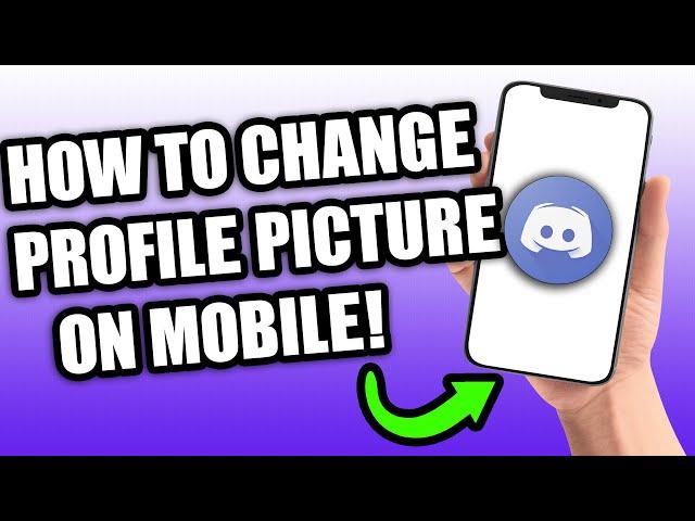 How To Change Your Profile Picture on Discord Mobile (2023)
