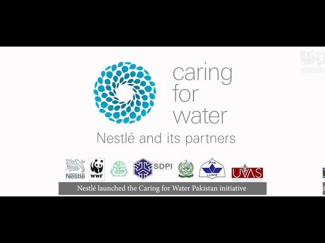 Nestlé Pakistan’s Caring for Water Initiative